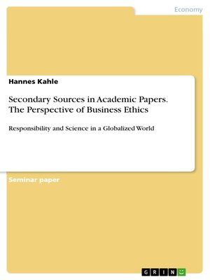 cover image of Secondary Sources in Academic Papers. the Perspective of Business Ethics